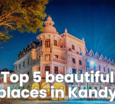 top 5 beautiful places in Kandy
