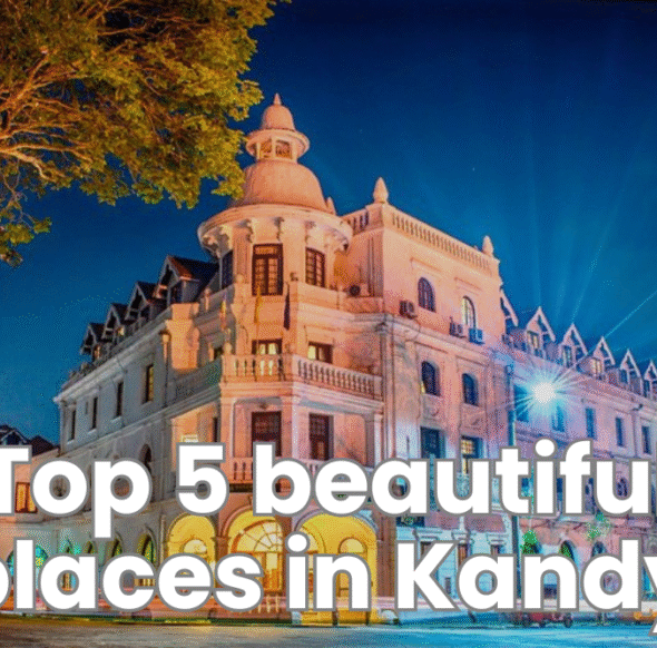 top 5 beautiful places in Kandy